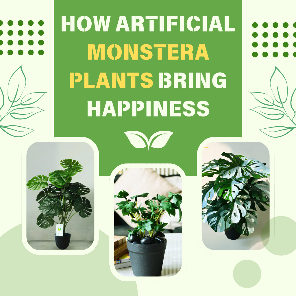How Artificial Monstera Plants Bring Happiness