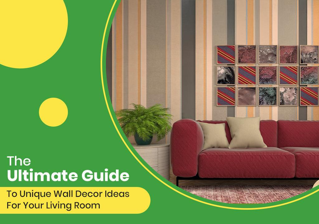Unique Wall Decor Ideas for Your Living Room