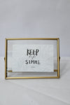 Horizontal Glass Metal Frame - Keep Life Simple