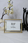 Horizontal Glass Metal Frame - Keep Life Simple